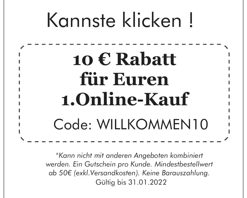 10 € Rabatt für Euren 1. Online-Kauf
